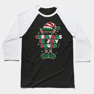 Christmas In July Squad Funny Summer Xmas Elf Baseball T-Shirt